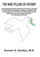 The Nine Pillars Of History: Also A Guide For Peace 149181716X Book Cover