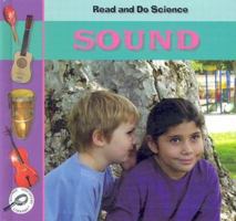 Sound (Lilly, Melinda. Read and Do Science.) 1589526449 Book Cover