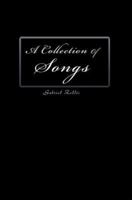 A Collection of Songs 0595473970 Book Cover