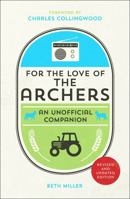 For the Love of the Archers 1849537739 Book Cover