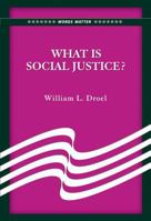 What Is Social Justice? 087946464X Book Cover