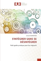 S'Intégrer Sans Se Désintégrer 6203428701 Book Cover