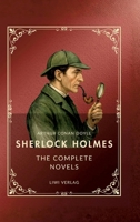 Sherlock Holmes: The complete novels (English Edition): A Study in Scarlet / The Sign of the Four / The Hound of the Baskervilles / The Valley of Fear 3753803723 Book Cover