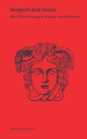 Serpent and Stone 1918628041 Book Cover