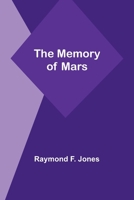 The Memory of Mars 1974541207 Book Cover