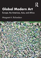 Global Modern Art: Europe, the Americas, Asia, and Africa 1032406798 Book Cover