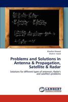 Problems and Solutions in Antenna & Propagation, Satellite & Radar 3848445395 Book Cover