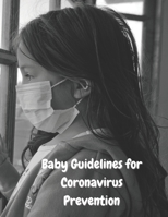 baby-guidelines-for-coronavirus-prevention: Educational pictures, Comic books, coronavirus prevention, B08M24K41D Book Cover