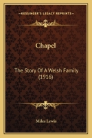 Chapel: The Story of a Welsh Family 1165382792 Book Cover