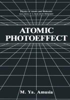 Atomic Photoeffect 1475793308 Book Cover