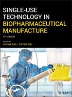 Single-Use Technology in Biopharmaceutical Manufacture 1119477832 Book Cover