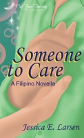 Someone to Care: Filipino YA romance 8293389265 Book Cover