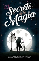 El Secreto de tu Magia 1070714593 Book Cover
