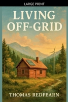 Living Off Grid B0FV27T6KY Book Cover