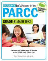Let's Prepare for the PARCC Grade 6 Math Test 143800818X Book Cover
