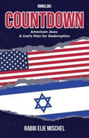 Countdown: American Jews & God's Plan for Redemption B0H3798L9Z Book Cover