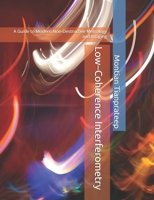 Low–Coherence Interferometry: A Guide to Modern Non-Destructive Metrology and Imaging 6166305494 Book Cover