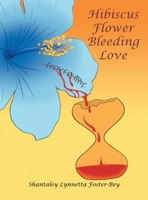 Hibiscus Flower Bleeding Love 1665718137 Book Cover