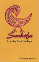 Sankofa: Learning from Hindsight 0978619307 Book Cover