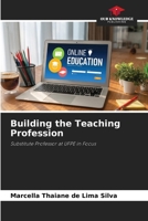 Building the Teaching Profession 6205278073 Book Cover