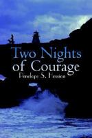 Two Nights of Courage 1414024312 Book Cover