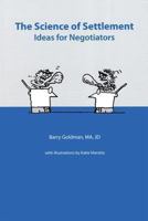 The Science of Settlement: Ideas for Negotiators (www.ali-aba.org/bk43) 1492846600 Book Cover