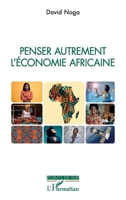 Penser autrement l'économie africaine 2336410052 Book Cover