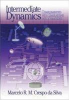 Intermediate Dynamics: Complemented with Simulations and Animations 0072921889 Book Cover