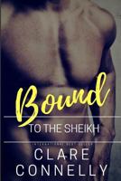 Bound to the Sheikh 1530799155 Book Cover
