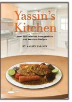 Yassin's Kitchen: One-Hundred Selected Senegambian and Western Recipes 1537115693 Book Cover