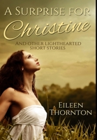 A Surprise for Christine 4824109213 Book Cover