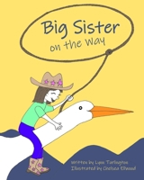 Big Sister on the Way B0CHDMTGCX Book Cover