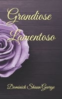 Grandiose Lamentoso B0DW26RPHQ Book Cover