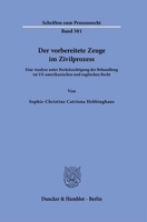 Der Vorbereitete Zeuge Im Zivilprozess: Eine Analyse Unter Berucksichtigung Der Behandlung Im Us-Amerikanischen Und Englischen Recht (German Edition) 3428191617 Book Cover