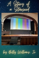 A Story of a Starseed: A Story of a Starseed (Part I) B0F2VTXS1Y Book Cover