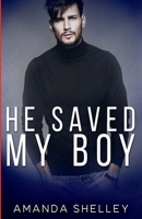 He Saved My Boy 1951947479 Book Cover