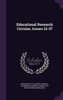 Educational Research Circular, Issues 12-37 1246042592 Book Cover