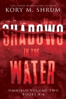 Shadows in the Water Omnibus Volume 2: Books 4 - 6 194957766X Book Cover