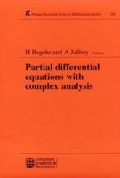 Partial Differential Equations With Complex Analysis (Pitman Research Notes in Mathematics, No 262) 0582096405 Book Cover