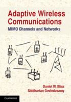 Adaptive Wireless Communications: Mimo Channels and Networks 1107033209 Book Cover