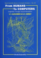 From Humans To Computers: Cognition Through Visual Perception 9810202989 Book Cover