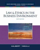 Law and Ethics in the Business Environment 0324657323 Book Cover