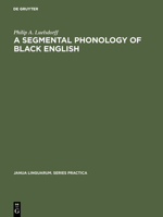 A Segmental Phonology of Black English 3110999986 Book Cover