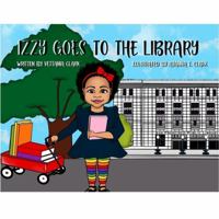 Izzy Goes To The Library 057889629X Book Cover