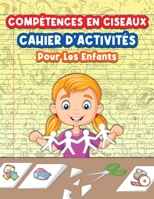 Cahier D'activit�s Sur L'utilisation Des Ciseaux Pour Les Enfants: 9781006876387 1006876383 Book Cover