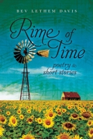 Rime of Time: Poetry and Short Stories 1649906153 Book Cover