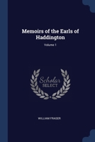 Memoirs of the Earls of Haddington; Volume 1 1021460354 Book Cover