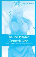 The Ice Maiden Cometh Not: The 9th Gil Yates Private Investigator Novel 188831009X Book Cover