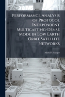 Performance Analysis of Protocol Independent Multicasting-Dense Mode in Low Earth Orbit Satellite Networks 1025131118 Book Cover