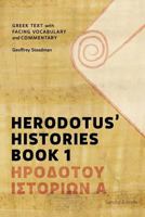 Herodotus' Histories Book 1: Greek Text with Facing Vocabulary and Commentary 0984306587 Book Cover